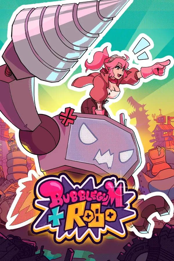 Bubblegum & Robo